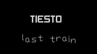 Tiesto &amp; Firebeatz Last Train (feat.ladyhawke)