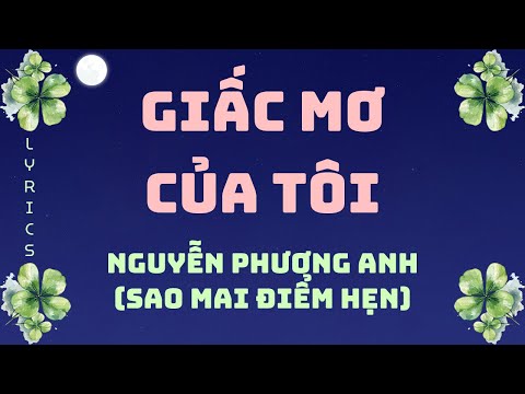 Giấc mơ của tôi - Phương Anh
