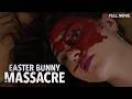 Easter Bunny Massacre Bunny Masked Killer Full Horror Movie