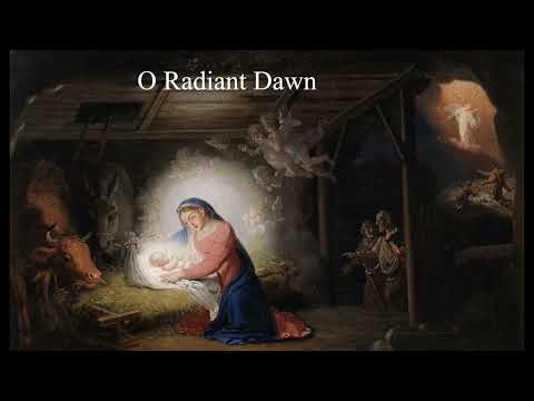 O Radiant Dawn - Christmas Hymn by James MacMillan