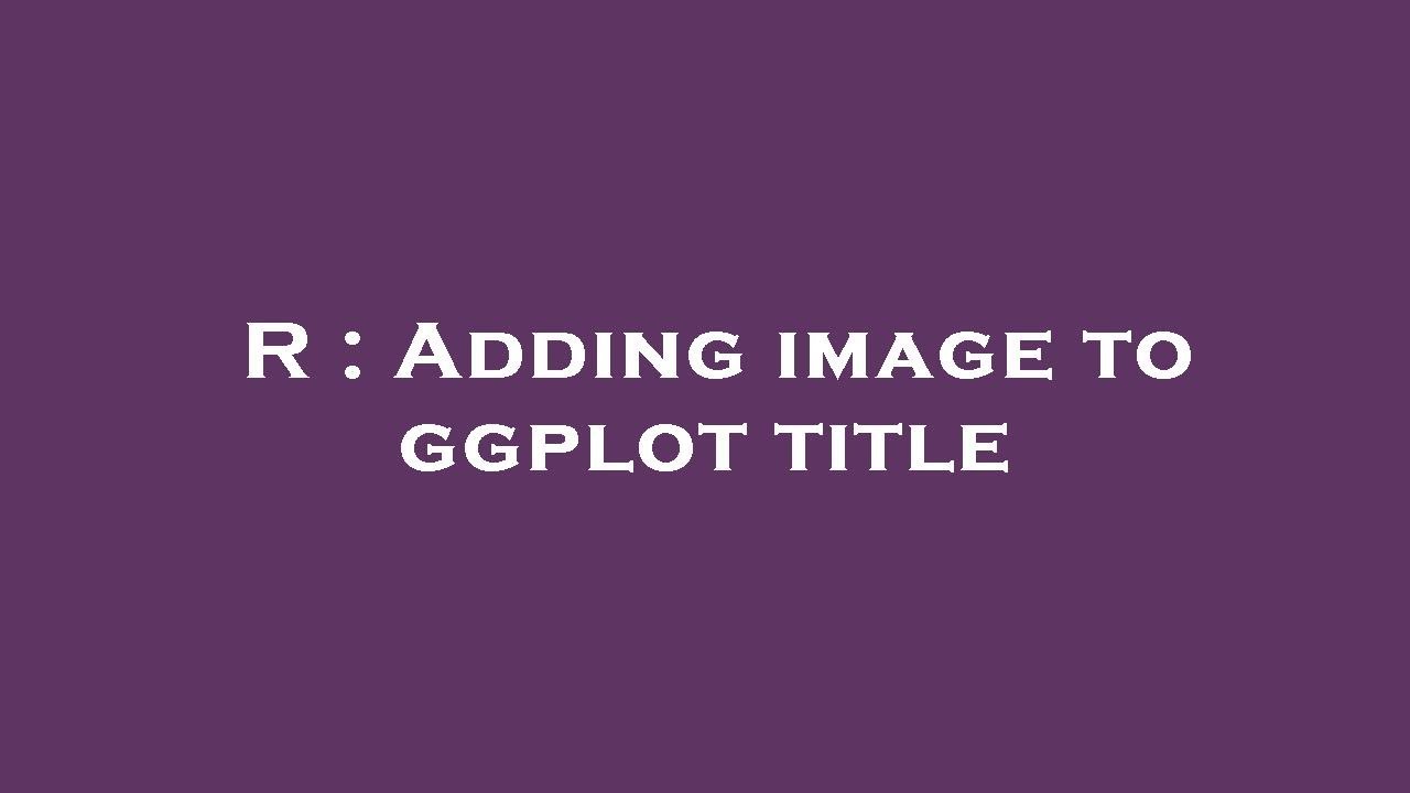 R : Adding image to ggplot title
