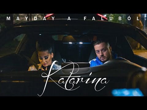 MAYDAY A FALUBÓL - KATARINA (OFFICIAL MUSIC VIDEO)