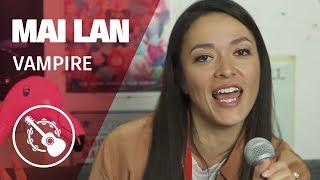 Mai Lan — Vampire (live @madmoiZelle)