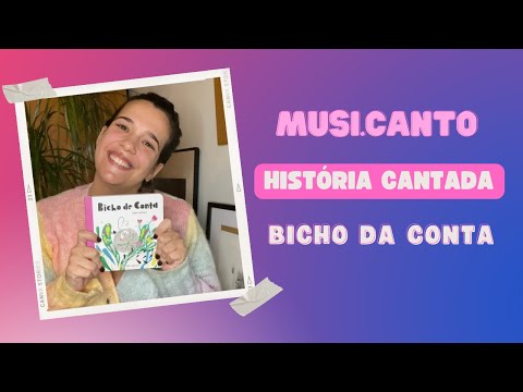 Bicho da conta - História cantada