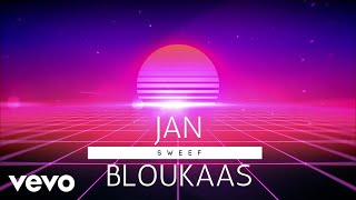 Jan Bloukaas - Sweef (Visualizer)