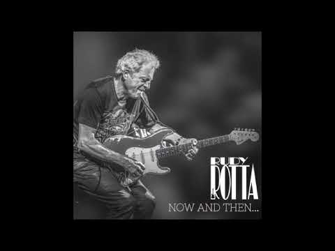 RUDY ROTTA - Now And Then...And Forever! (2019) [FULL ALBUM]