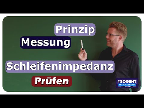 Prinzip der Schleifenimpedanzmessung - Prüfen - einfach und anschaulich erklärt