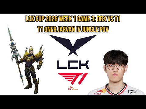 LCK Cup 2026 Week 1 Game 3: DRX vs T1 | T1 Oner Jarvan IV Jungle POV