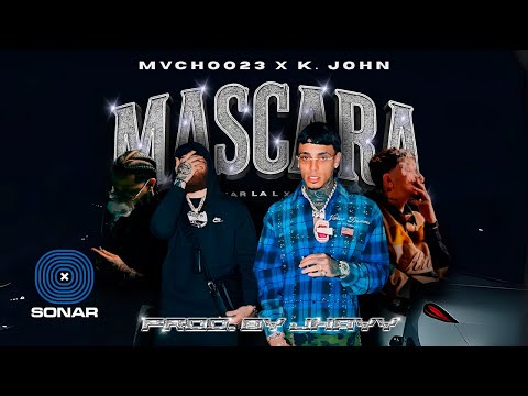 MASCARA (Remix) - Mvchoo23 & K. John ft. Hades66, Luar La L, ROA & Yan Block