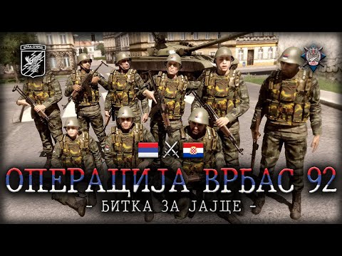 Arma Srbija - Operacija Vrbas 92' - Bitka za Jajce
