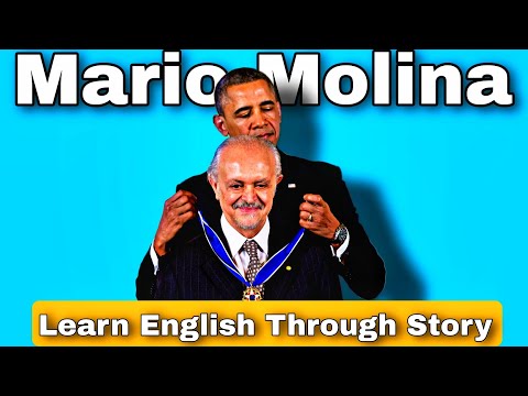 Mario Molina | Learn English Through Story | Biography
