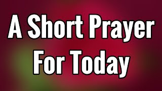 LORD GOD, Grant Me The Grace To Rest In Your Love | Blessed Morning Prayer