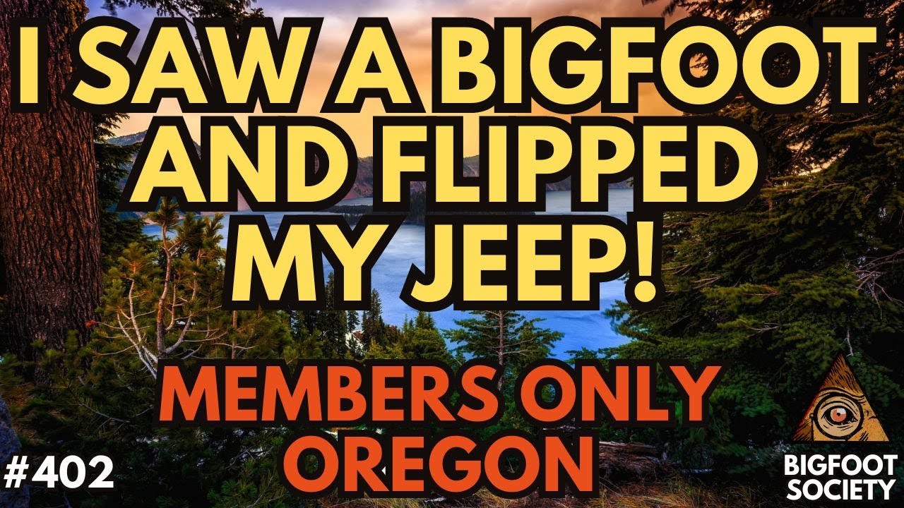 Saw A Bigfoot; Flipped My Jeep! (Member's Only)