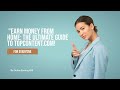 Earn Money From Home The Ultimate Guide To TopContent Com