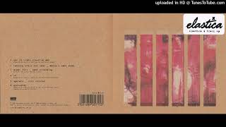 Elastica - KB [ft. Mark E Smith] (EP Version)