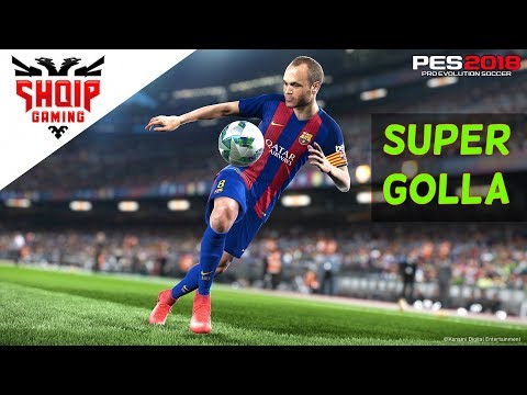 Qfarë Super Golle !?!? - PES 2018 SHQIP | SHQIPGaming