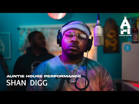 Shan Digg | Official Auntie House Performance 👵🏾🏡