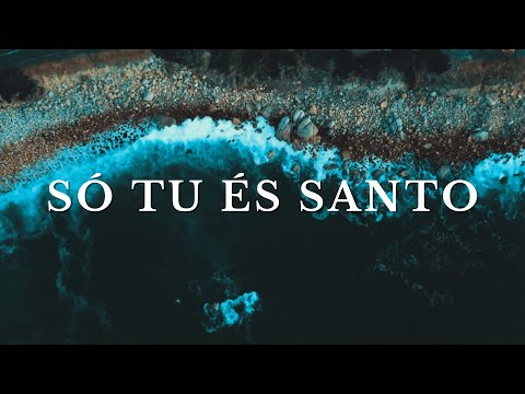 Fundo Musical | Só Tu ÉS Santo | Morada