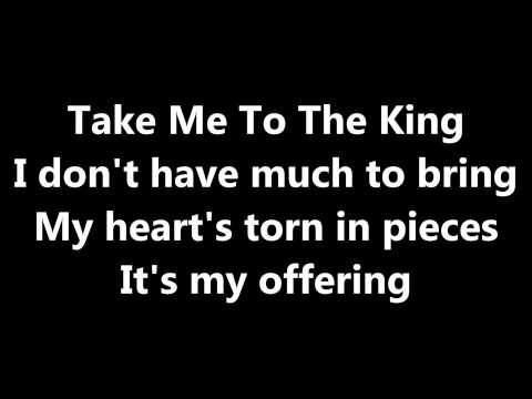 Take me to the King( Lyrics)