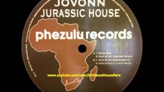 Jovonn - Jurassic House (Maf And So Johannesburg Remix) (2004)