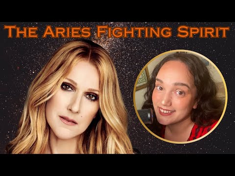 The Aries Fighting Spirit: Celine Dion