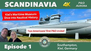 Anchored in History: Navigating Kiel's Maritime Museum | P&O Aurora Scandinavia Vlog Ep 1