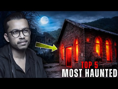 India's CONJURING HOUSE ?  | Top 5 Most Haunted Locations In India | NO BHANGARH FORT