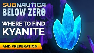 Kyanite Location | Subnautica Below Zero