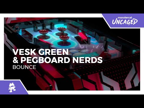 VESK GREEN & Pegboard Nerds - Bounce [Monstercat Release]
