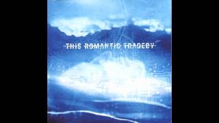 THIS ROMANTIC TRAGEDY - Trust In Fear