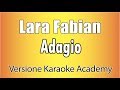 Lara Fabian Adagio Versione Karaoke Academy Italia