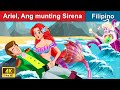 Ariel, Ang munting Sirena 👸 Ariel The Little Mermaid in Filipino | WOA - Filipino Fairy Tales