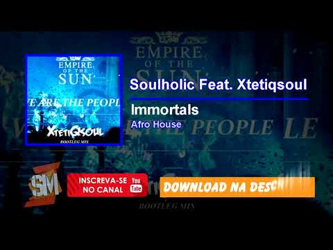 Soulholic 7options Feat.  Xtetiqsoul - Immortals (Afro House)