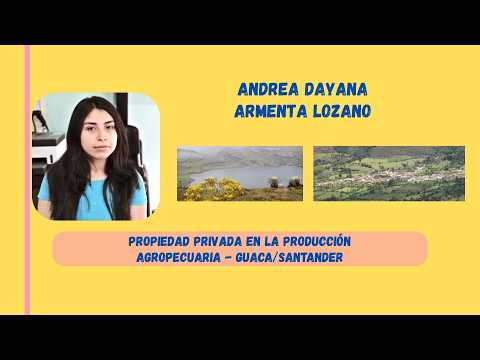 Propiedad privada en la producción agropecuaria - Guaca/Santander