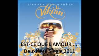 Pierre Vikian - Est Ce Que l'Amour ...