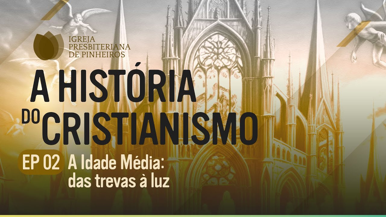 A HISTÓRIA DO CRISTIANISMO | Episódio 02 - A Idade Média: das trevas à luz | IPP TV