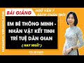 Em bé thông minh nhân vật kết tinh trí tuệ dân gian Ngữ văn lớp 7 Chân trời sáng tạo