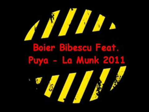 Puya & Boier Bibescu - La Munk 2011 (Dj Fly Extended Version)