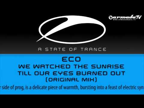 Eco - We Watched The Sunrise Till Our Eyes Burned Out (Original Mix)