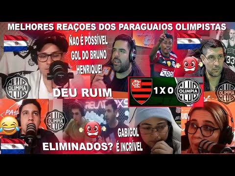 REAÇOES DOS PARAGUAIOS OLIMPISTAS AO GOL DO BRUNO HENRIQUE FLAMENGO 1X0 OLIMPIA EXALTAM AO GABIGOL