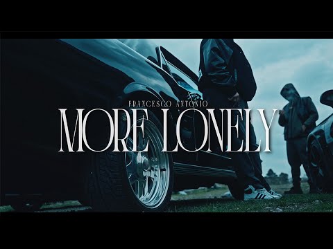 More Lonely (OFFICIAL MUSIC VIDEO) - Francesco Antonio aka Espresso