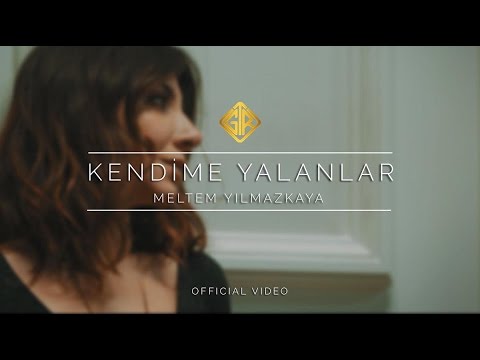 Kendime Yalanlar [Official Video] - Meltem Yılmazkaya