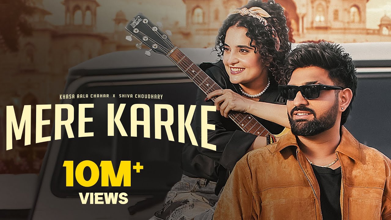 Mere Karke Lyrics – Khasa Aala Chahar & Upasna Gahlot