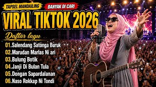 Download lagu TAPSEL MANDAILING BANYAK DICARI 🔥 VIRAL TIKTOK 2026 | Salendang Satonga Buruk & Lagu Tapsel Terbaru mp3