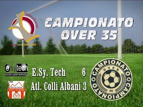 CAMPIONATO OVER 35 - SERIE A 2^ GIORNATA - E.SY. TECH VS ATLETICO COLLI ALBANI 6 - 3