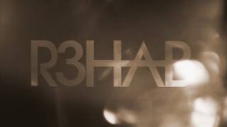 R3HAB – Sahara (Interlude)