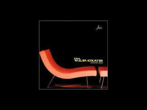 The V.I.P. Club - Wolfgang Haffner - Coconut Kiss - Night Move