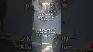 Download lagu 🌙 GETAR... SURGA... DALAM... SHOLAWAT... INI... 🌸 mp3