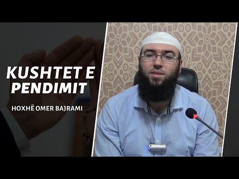 23.Kushtet e pendimit - Hoxhë Omer Bajrami