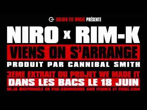 Niro feat. Rim-k - Viens on s'arrange [officiel]